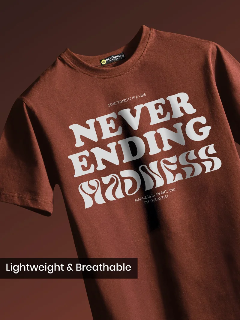 Beyoung Never Ending Madness Half Sleeve T-Shirt